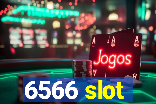 6566 slot